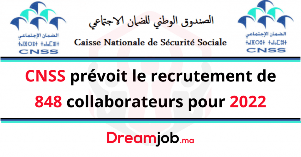 تخطط CNSS لتوظيف 848 موظفًا لعام 2022