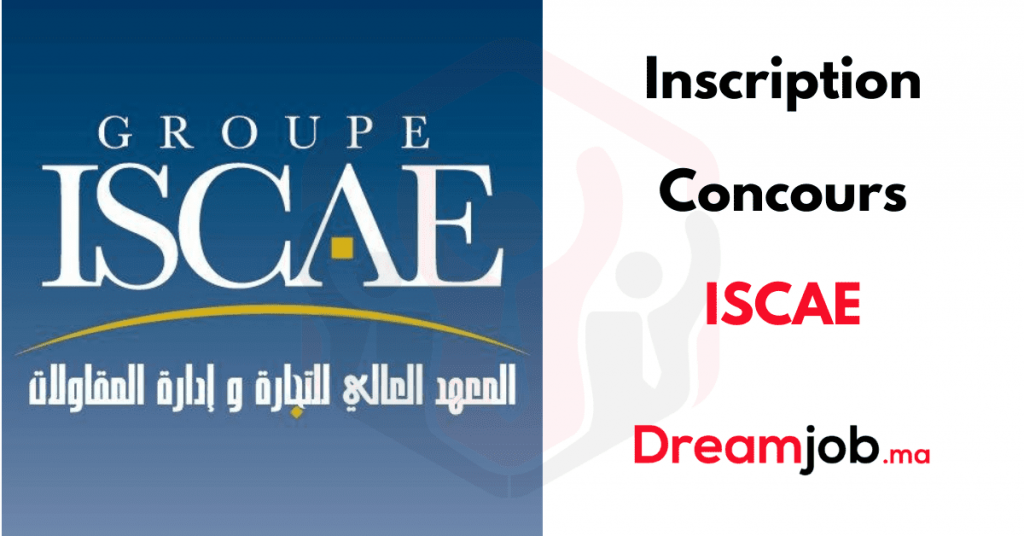 التسجيل في مسابقة ISCAE 2022/2023 – Dreamjob.ma