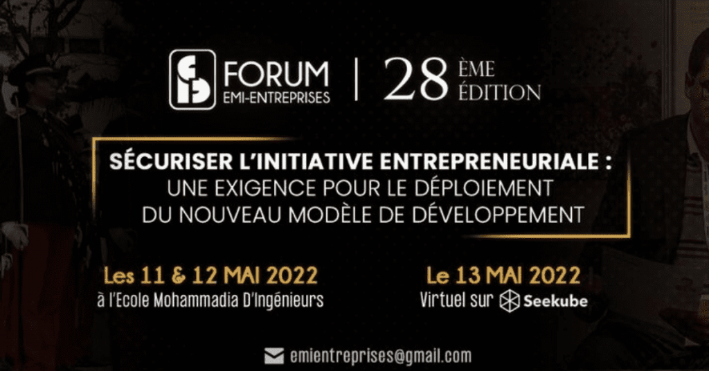 ستعقد النسخة الثامنة والعشرون من منتدى EMI-Entreprises في الفترة من 11 إلى 13 مايو