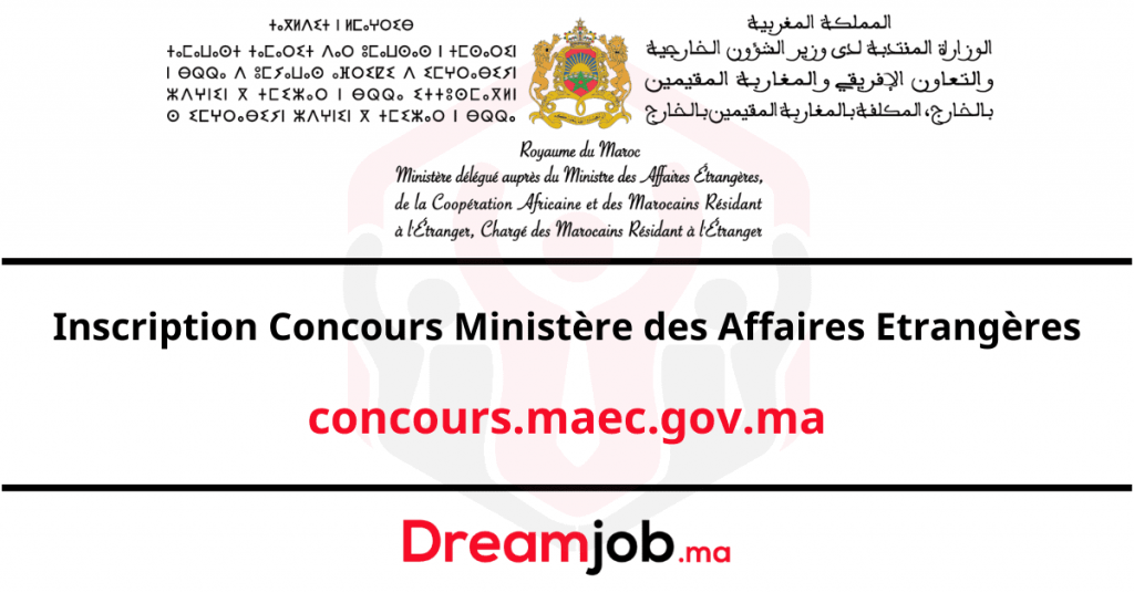 Concours.maec.gov.ma التسجيل لمسابقة وزارة الخارجية